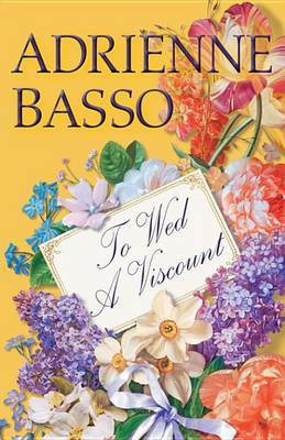 To Wed a Viscount(English, Electronic book text, Basso Adrienne)