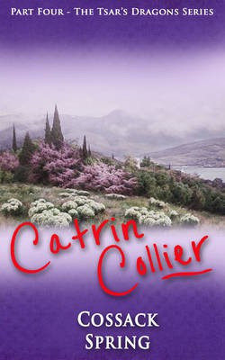 A Cossack Spring(English, Electronic book text, Collier Catrin)