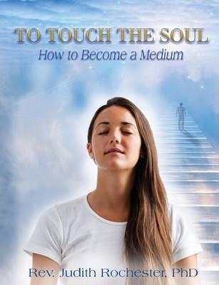 To Touch the Soul(English, Paperback, Rochester Judith)