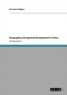 Geography and regional development in China(German, Paperback, Wijgers Alexander)