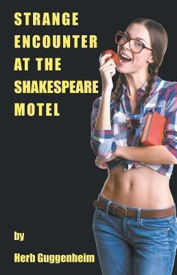 Strange Encounter at the Shakespeare Motel(English, Paperback, Guggenheim Herb)