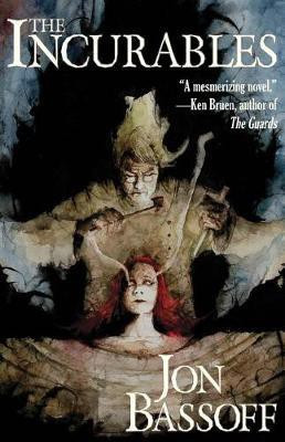 The Incurables(English, Paperback, Bassoff Jon)
