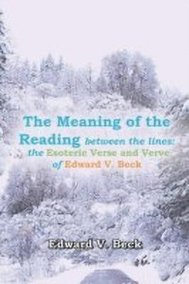 The Meaning of the Reading Between the Lines(English, Paperback, Beck Edward V.)
