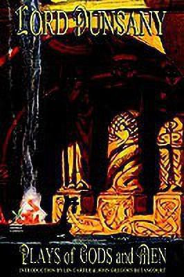 Plays of Gods and Men(English, Paperback, Dunsany Lord)