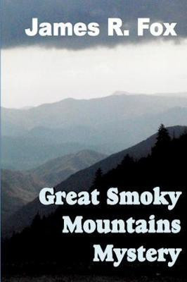 The Great Smoky Mountains Mystery(English, Paperback, Fox James R)