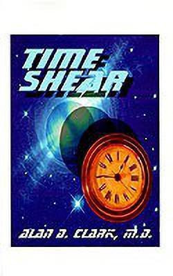 Time Shear(English, Paperback, Clark Alan D.)