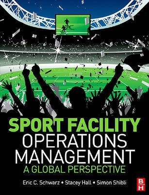 Sport Facility Operations Management(English, Electronic book text, Schwarz Eric C)