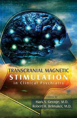 Transcranial Magnetic Stimulation in Clinical Psychiatry(English, Electronic book text, George M. S)