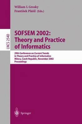 Sofsem 2002: Theory and Practice of Informatics(English, Electronic book text, unknown)