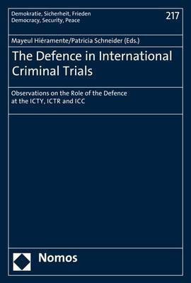 The Defence in International Criminal Trials(English, Paperback, unknown)