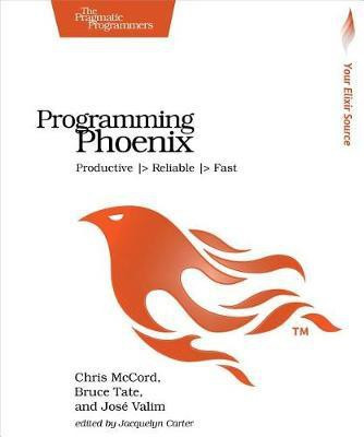 Programming Phoenix(English, Electronic book text, McCord Chris)