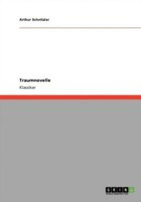 Traumnovelle(German, Paperback, Schnitzler Arthur)