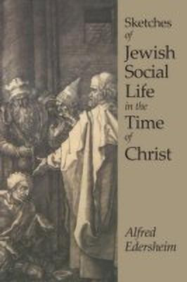 Sketches of Jewish Social Life(English, Paperback, Edersheim Alfred)