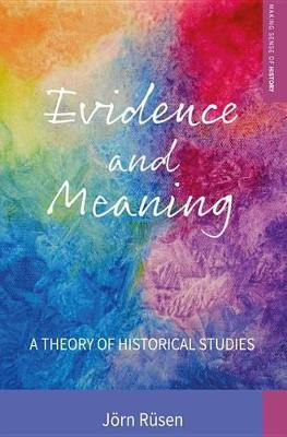 Evidence and Meaning(English, Electronic book text, Ruesen Ruesen Joern)