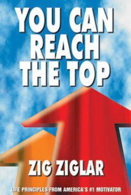 You Can Reach the Top(English, Paperback, Ziglar Zig)