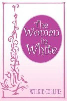 The Woman in White(English, Paperback, Collins Wilkie)