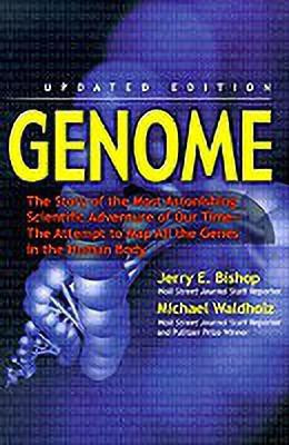 Genome  - The Story of the Most Astonishing Scientific Adventure of Our Time--The Attempt to Map All the Genes in the Human Body(English, Paperback, Bishop Jerry E)
