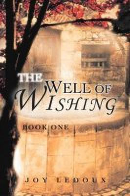 The Well of Wishing(English, Paperback, LeDoux Joy)