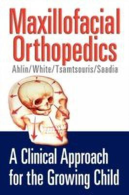 Maxillofacial Orthopedics(English, Paperback, Ahlin Jeffrey H)