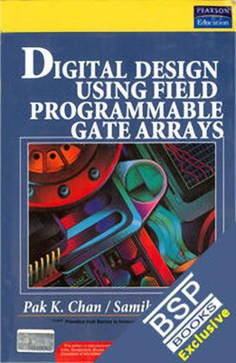 Digital Design Using Field Programmable Gate Arrays(English, Paperback, Chan Chan)