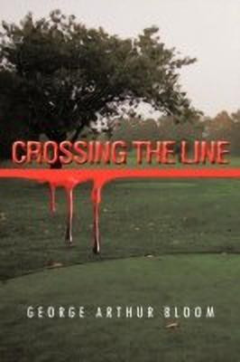 Crossing the Line(English, Paperback, Bloom George Arthur)