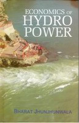 Economics of Hydro Power(English, Hardcover, Jhunjhunwala Bharat)