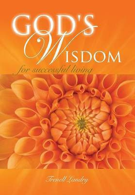 God's wisdom for successful living(English, Paperback, Landry Trenell)