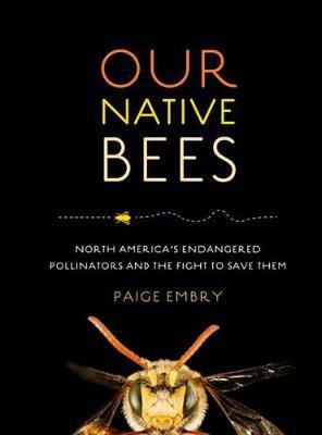 Our Native Bees(English, Electronic book text, Embry Paige)