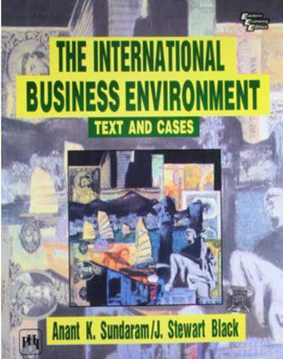 The International Business Environment, Text and Cases(English, Paperback, Anant Sundaram K)