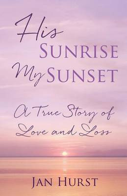 His Sunrise My Sunset(English, Paperback, Hurst Jan)