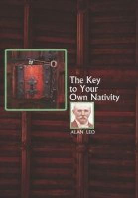 The Key to Your Own Nativity(English, Paperback, Leo Alan)