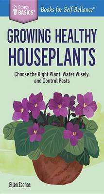 Growing Healthy Houseplants(English, Electronic book text, Zachos Ellen)