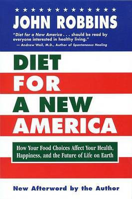 Diet for a New America(English, Electronic book text, Robbins John)