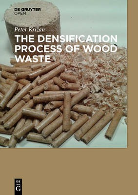 The Densification Process of Wood Waste(English, Electronic book text, Krizan Peter)