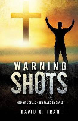 Warning Shots(English, Paperback, Tran David Q)