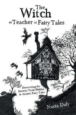 The Witch as Teacher in Fairy Tales(English, Paperback, Daly Nuria)