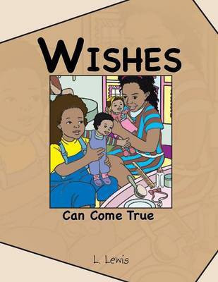 Wishes Can Come True(English, Paperback, Lewis L)