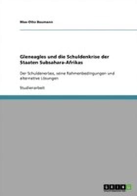 Gleneagles und die Schuldenkrise der Staaten Subsahara-Afrikas(German, Paperback, Buengelmann Torben)