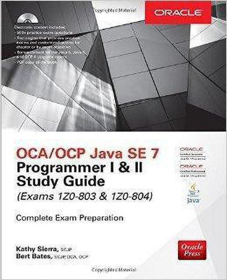 Oca/Ocp Java Se 7 Programmer I & II Study Guide (Exams 1z0-803 & 1z0-804)(English, Paperback, Sierra Kathy)