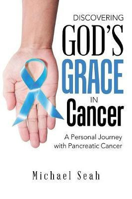 Discovering God'S Grace in Cancer(English, Paperback, Seah Michael)