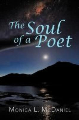The Soul of a Poet(English, Paperback, McDaniel Monica L.)