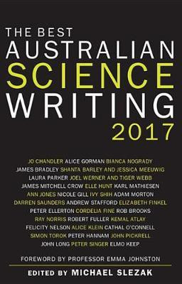 The Best Australian Science Writing 2017(English, Electronic book text, Slezak Michael)