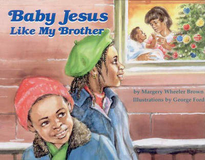 Baby Jesus Like My Brother(English, Electronic book text, Brown Margery W)