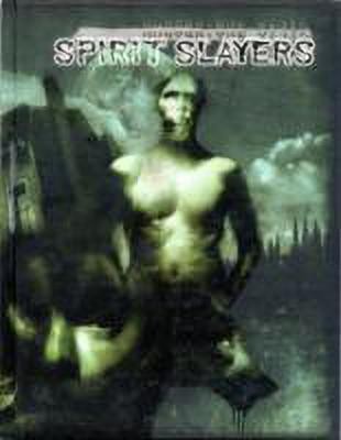 Spirit Slayers(English, Hardcover, White Wolf)