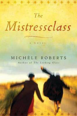 The Mistressclass(English, Electronic book text, Roberts Michele)