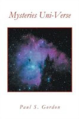 Mysteries Uni-Verse(English, Paperback, Gordon Paul S.)