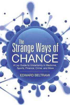 The Strange Ways of Chance(English, Paperback, Beltrami Edward)