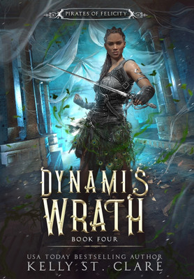 Dynami's Wrath(English, Hardcover, St Clare Kelly)