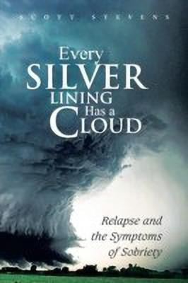 Every Silver Lining Has a Cloud(English, Paperback, Stevens Scott)
