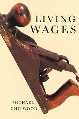 Living Wages: Poems(English, Paperback, Chitwood Michael Poetry Editor)